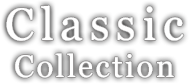 Classic Collection